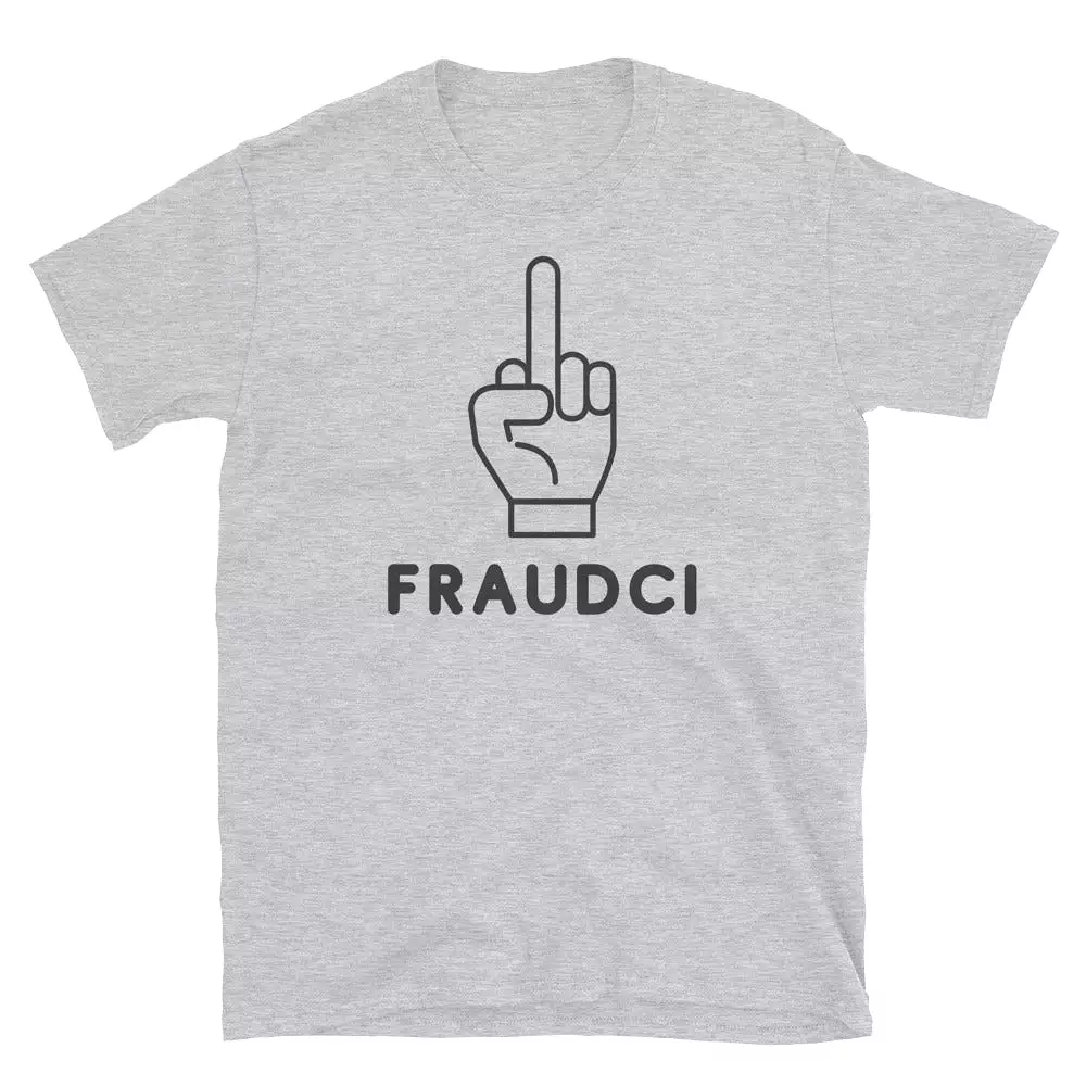 F*ck Fraudci Tee