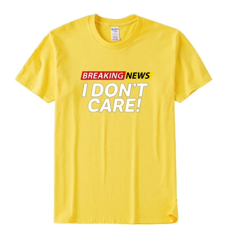 Unisex Casual Breaking s I Don't Care Graphic Cotton Daily T-shirt